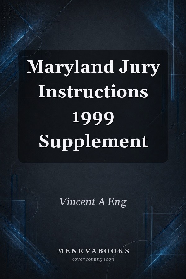 Maryland Jury Instructions 1999 Supplement