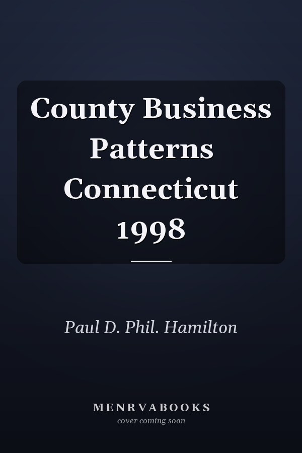 County Business Patterns Connecticut 1998