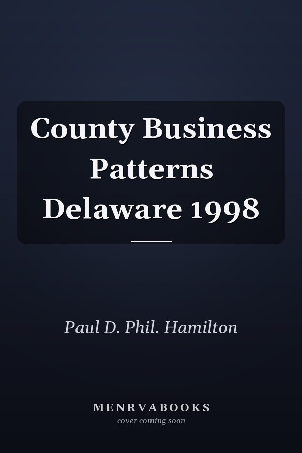 County Business Patterns Delaware 1998