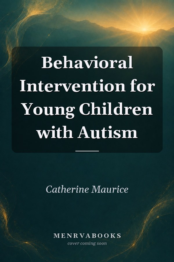 Behavioral Intervention for Young Children with Autism