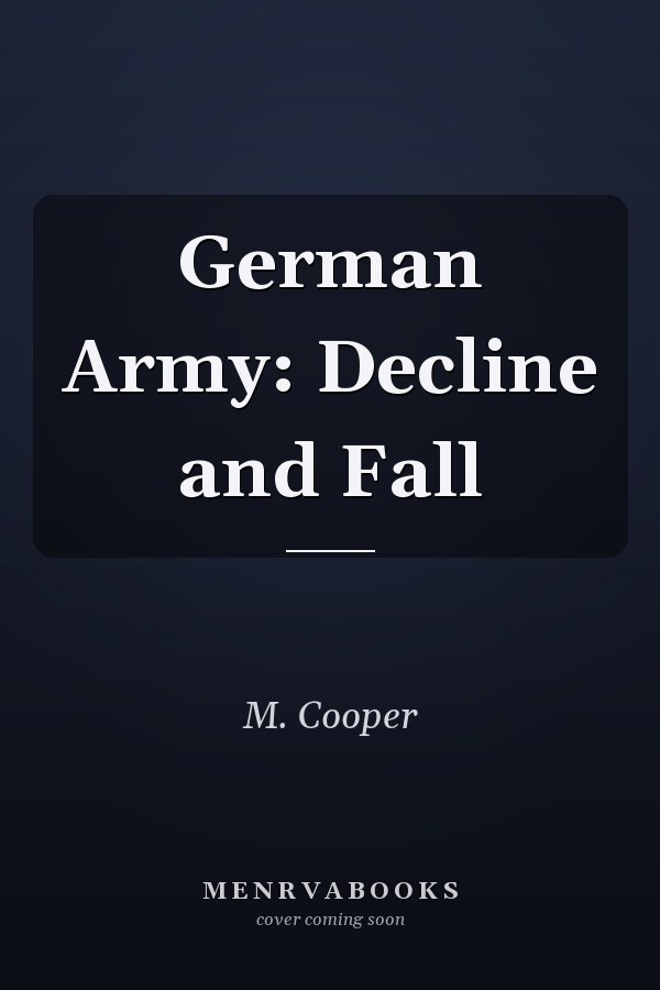 German Army: Decline and Fall