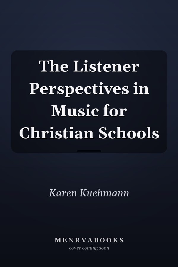 The Listener Perspectives in Music for Christian Schools