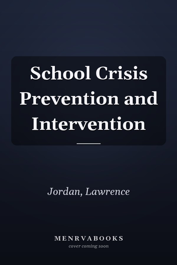 School Crisis Prevention and Intervention
