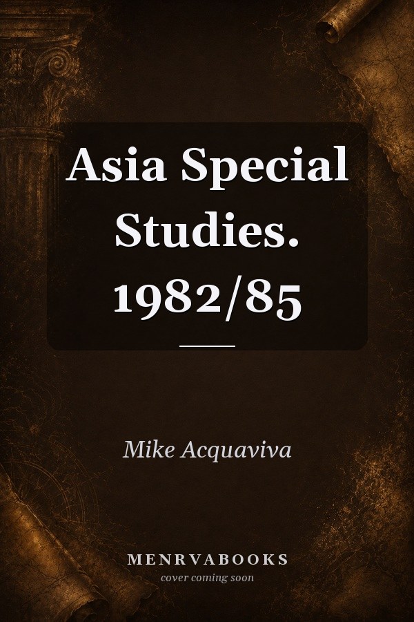 Asia Special Studies. 1982/85