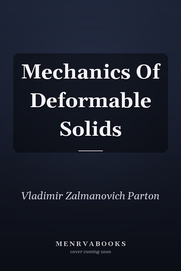 Mechanics Of Deformable Solids