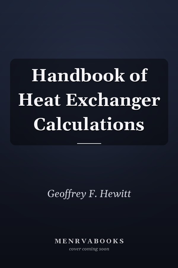 Handbook of Heat Exchanger Calculations