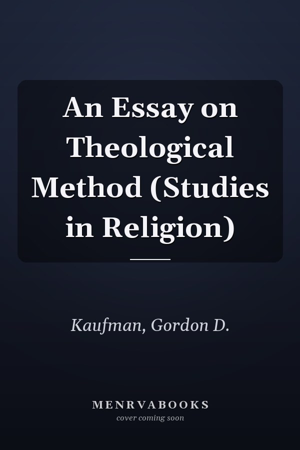 An Essay on Theological Method (Studies in Religion)
