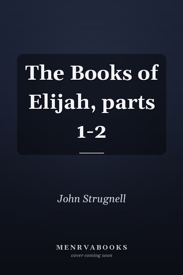 The Books of Elijah, parts 1-2