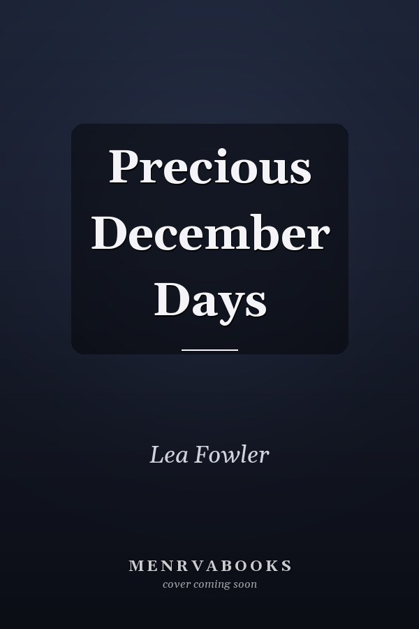 Precious December Days