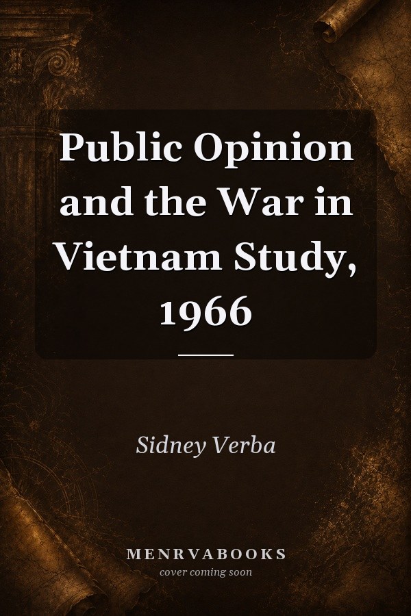Public Opinion and the War in Vietnam Study, 1966