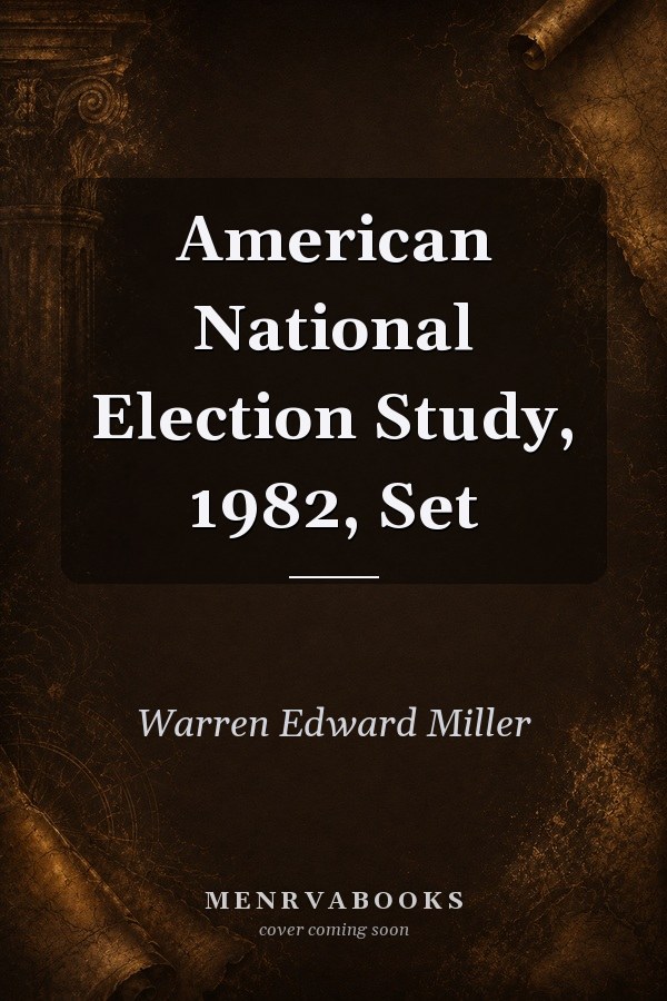 American National Election Study, 1982, Set