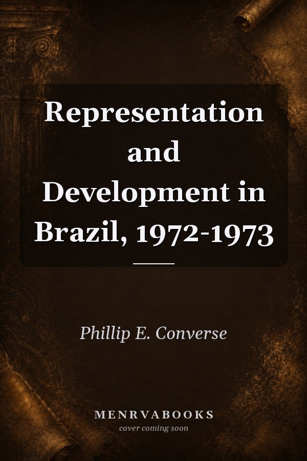 Representation and Development in Brazil, 1972-1973