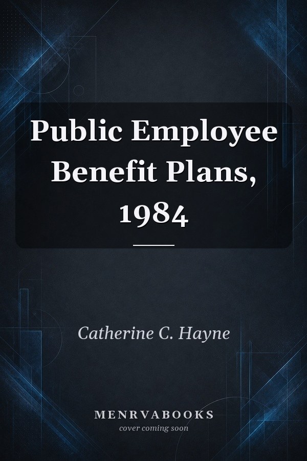 Public Employee Benefit Plans, 1984