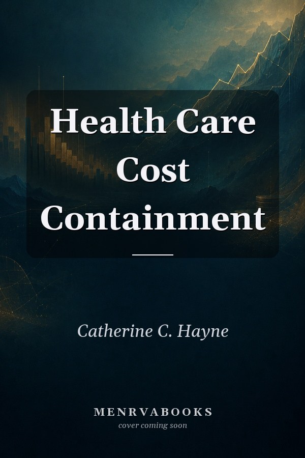 Health Care Cost Containment