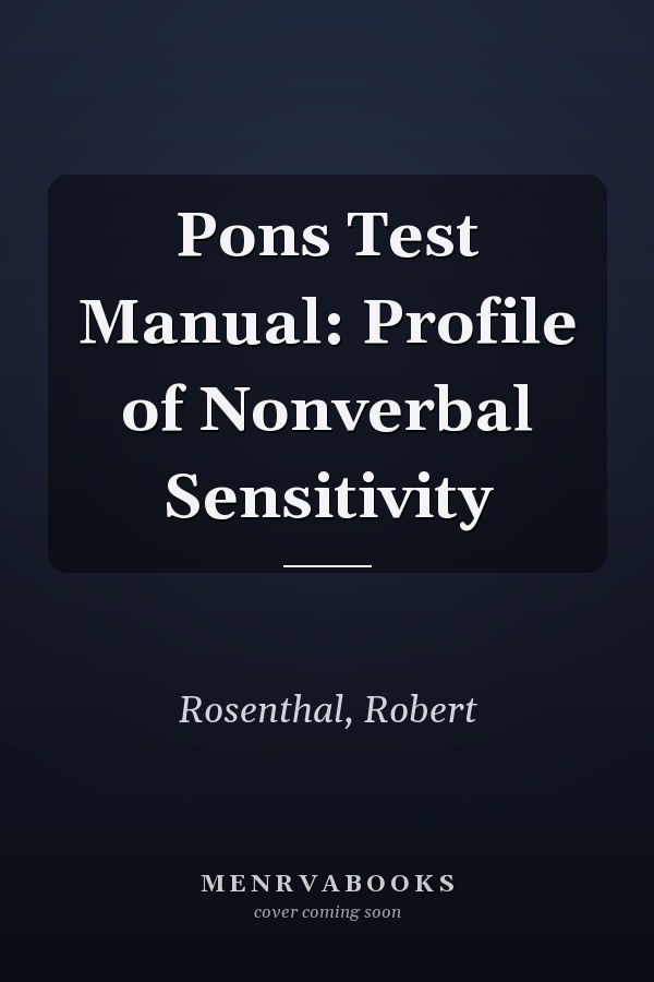 Pons Test Manual: Profile of Nonverbal Sensitivity