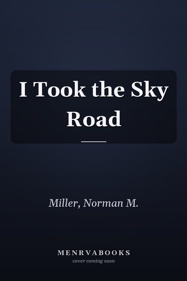 I Took the Sky Road