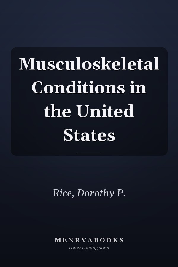 Musculoskeletal Conditions in the United States