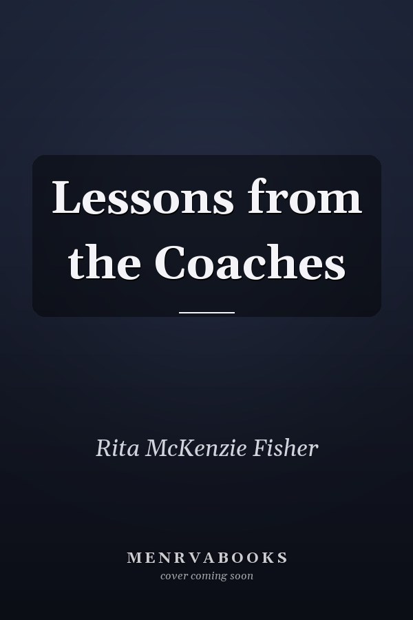 Lessons from the Coaches