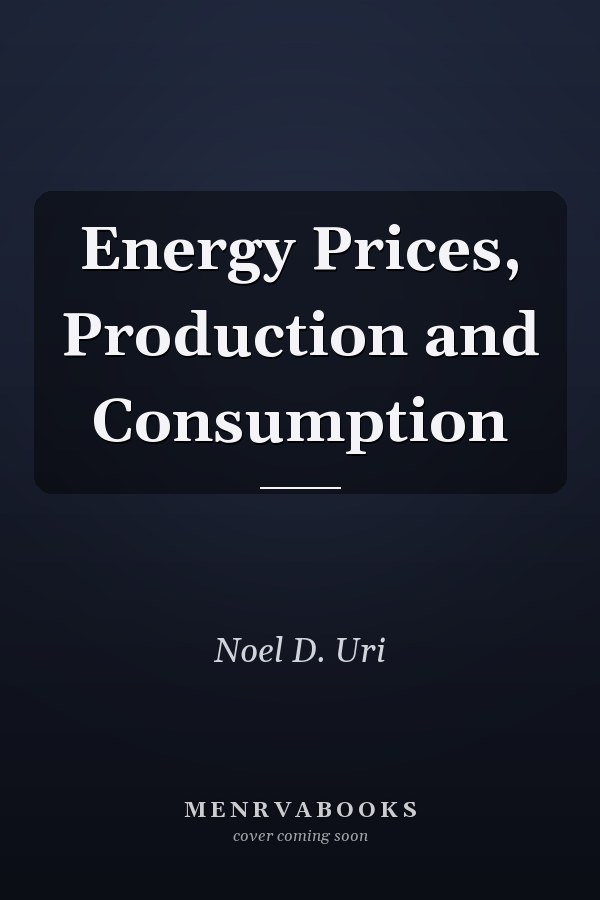 Energy Prices, Production and Consumption