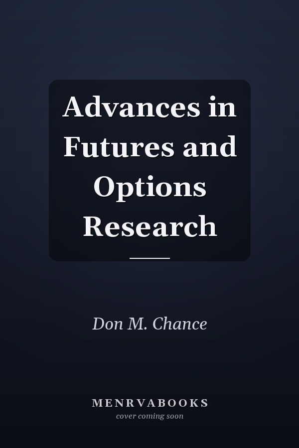 Advances in Futures and Options Research