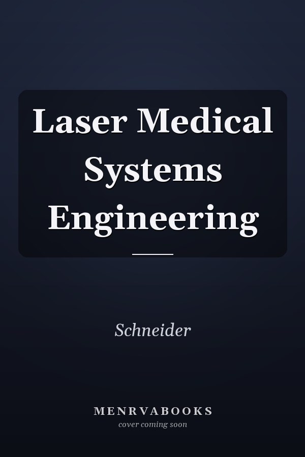 Laser Medical Systems Engineering