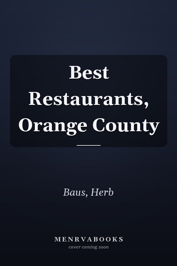 Best Restaurants, Orange County