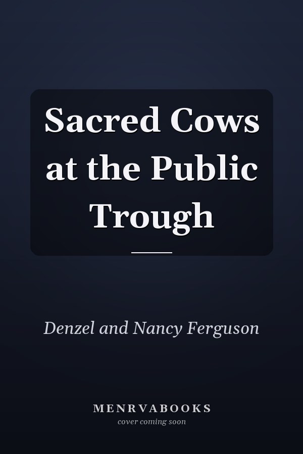 Sacred Cows at the Public Trough