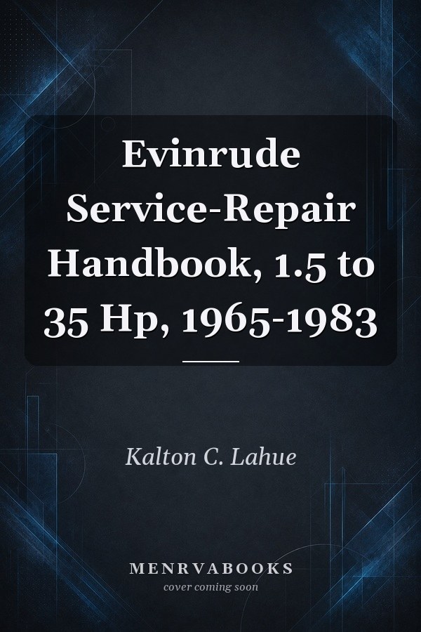 Evinrude Service-Repair Handbook, 1.5 to 35 Hp, 1965-1983