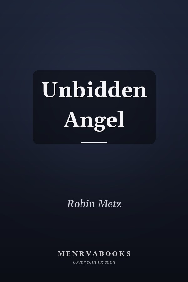 Unbidden Angel