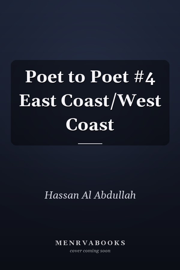Poet to Poet #4 East Coast/West Coast