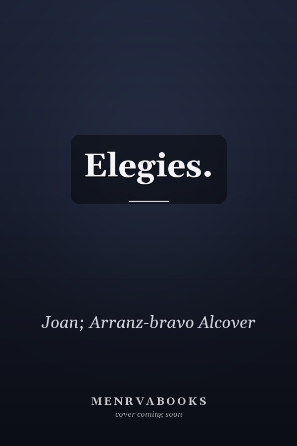 Elegies.