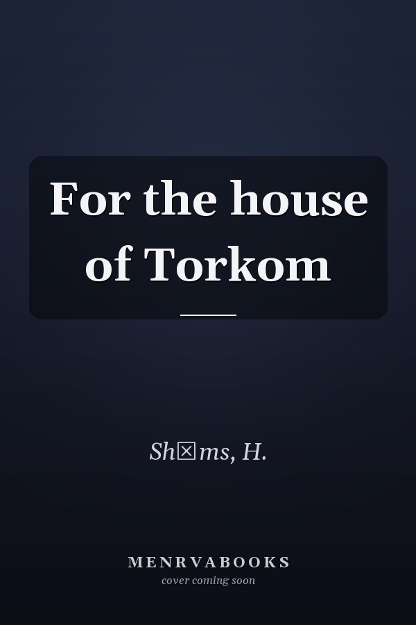 For the house of Torkom