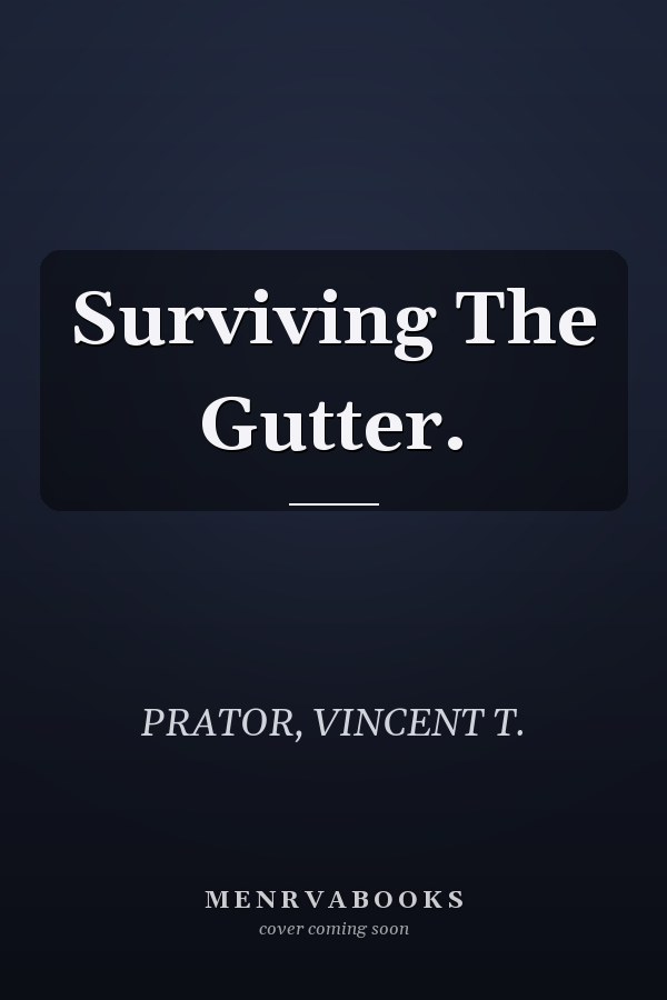 Surviving The Gutter.