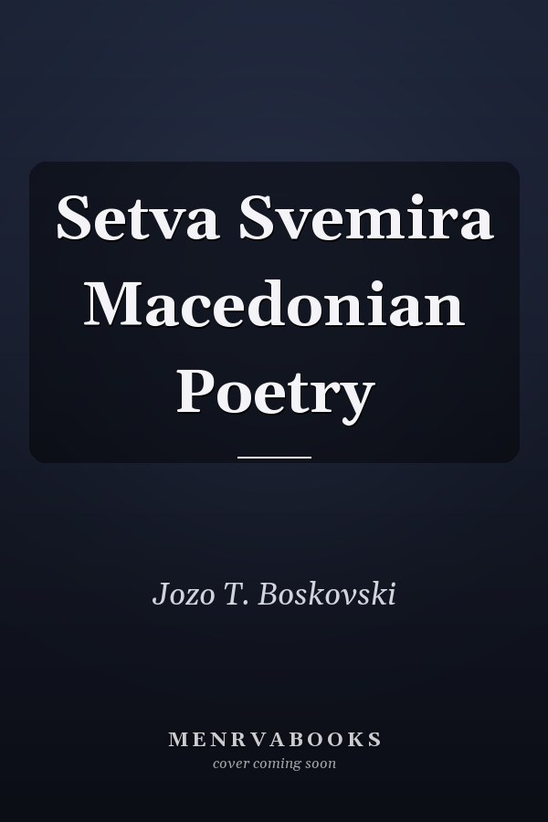 Setva Svemira Macedonian Poetry