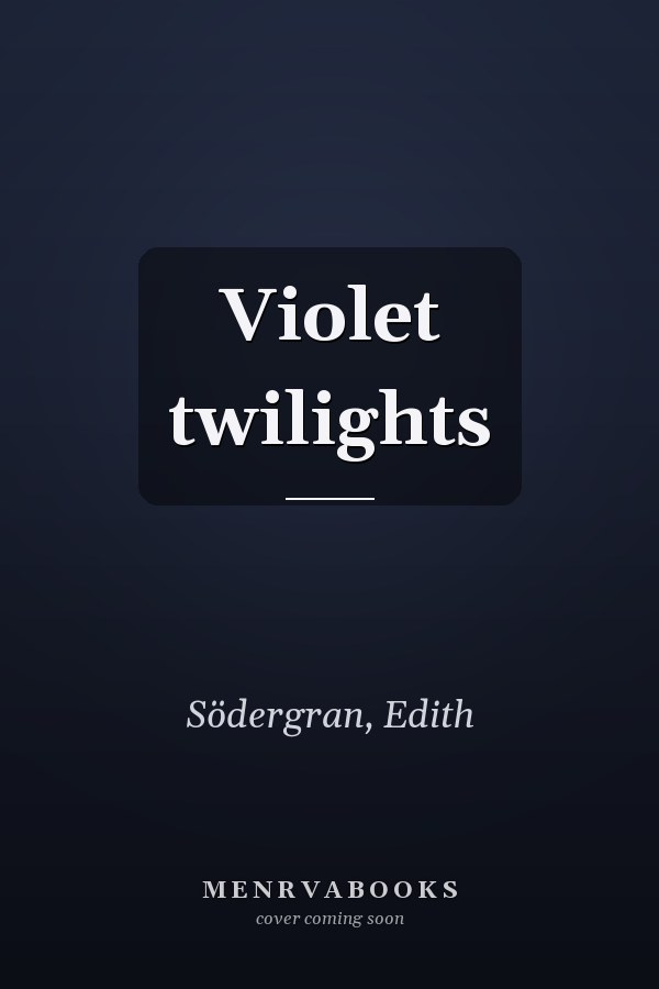 Violet twilights