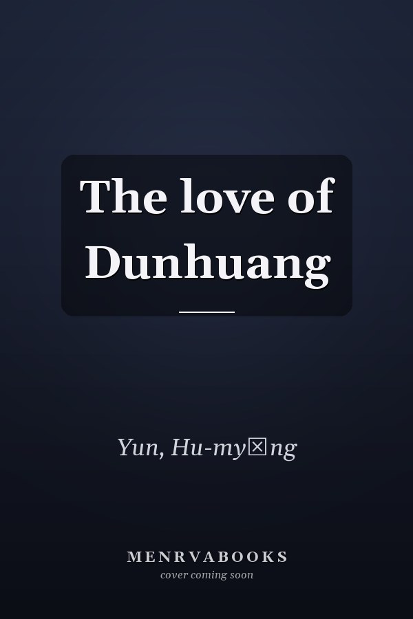 The love of Dunhuang