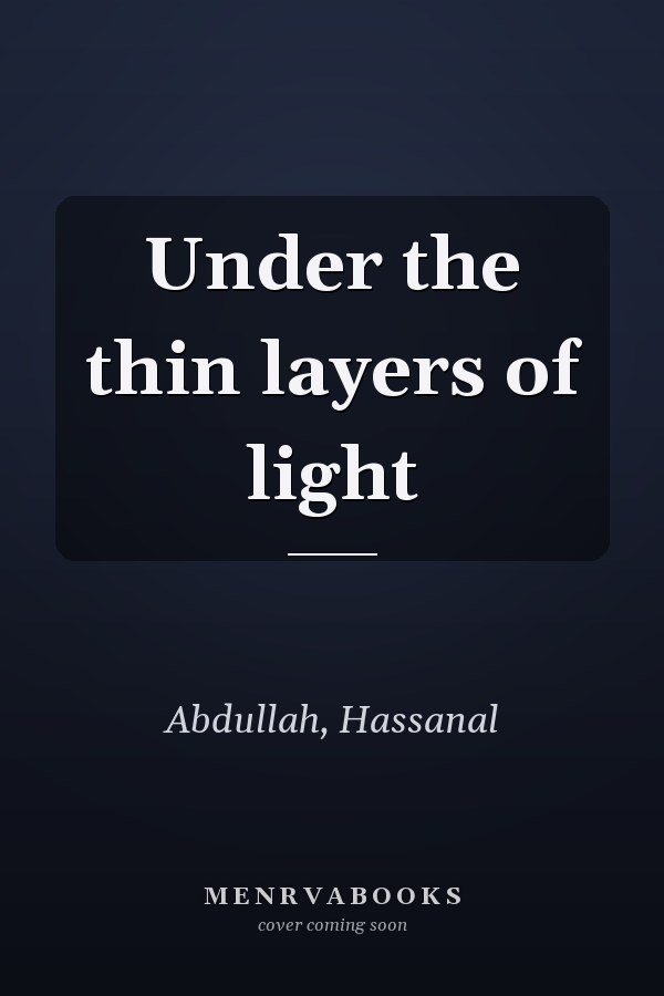 Under the thin layers of light