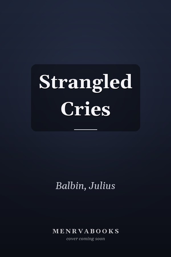 Strangled Cries