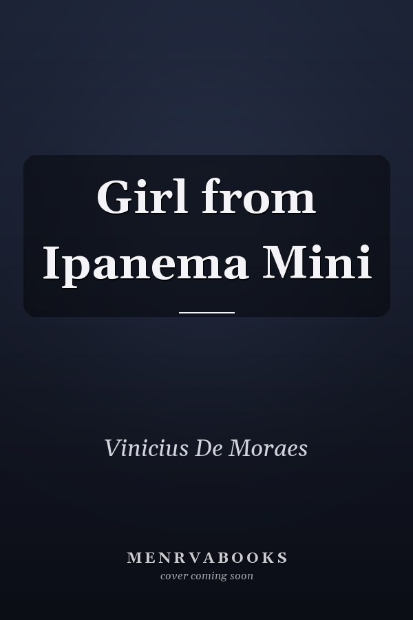 Girl from Ipanema Mini