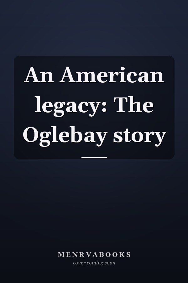 An American legacy: The Oglebay story