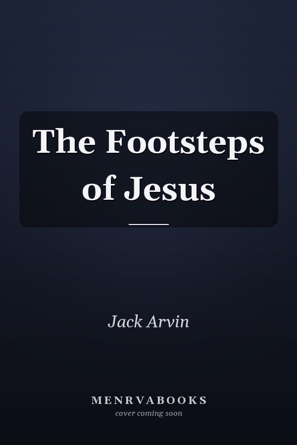 The Footsteps of Jesus