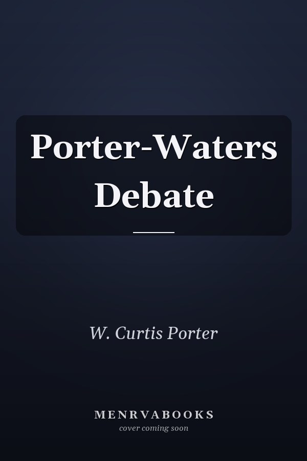 Porter-Waters Debate