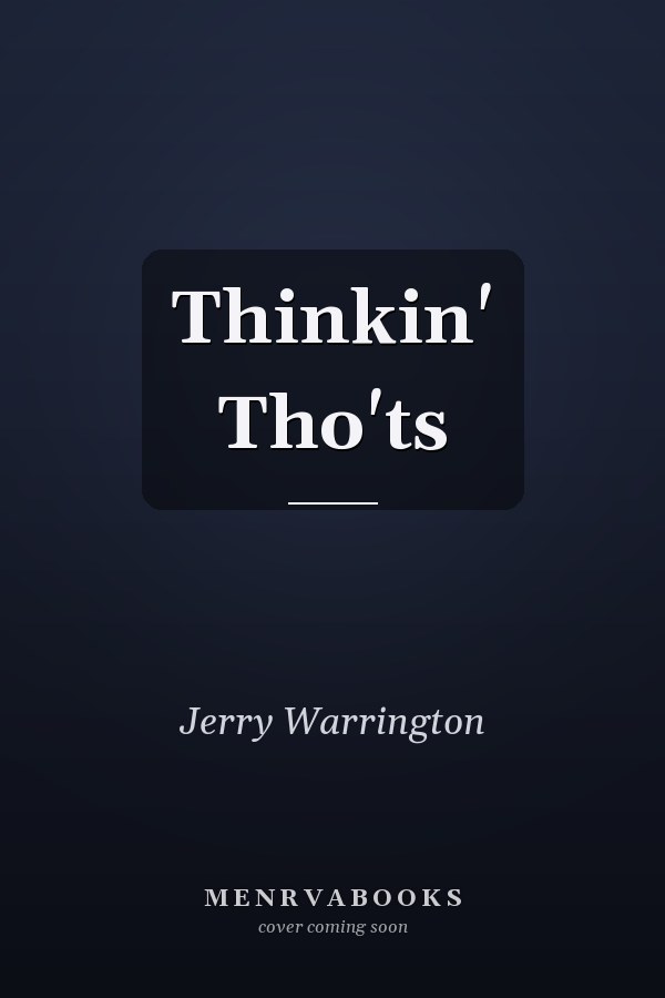 Thinkin' Tho'ts