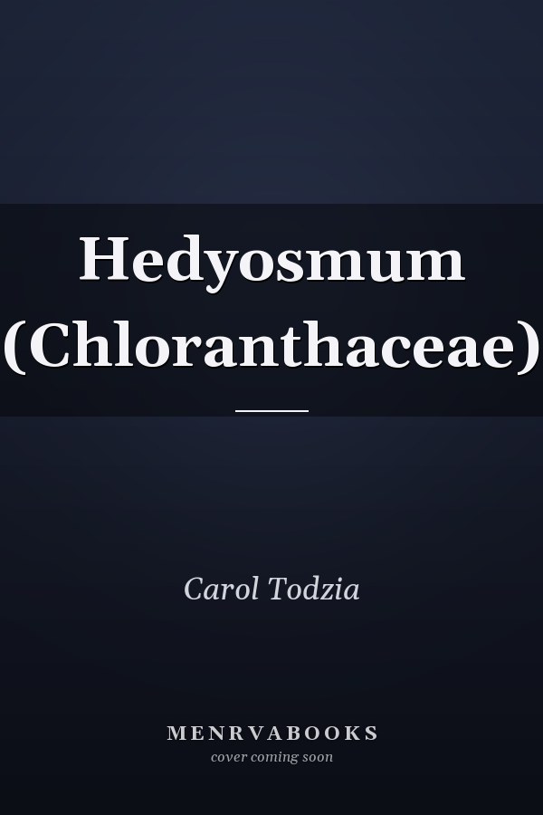 Hedyosmum (Chloranthaceae)