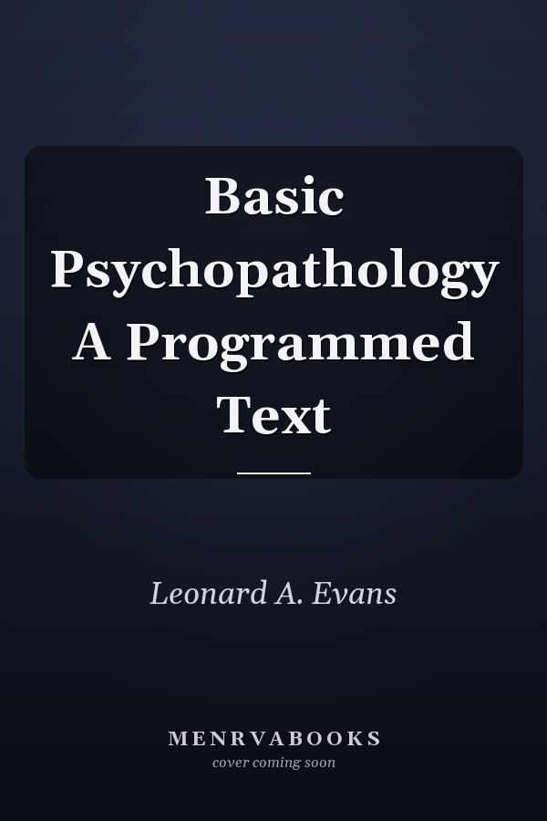 Basic Psychopathology A Programmed Text