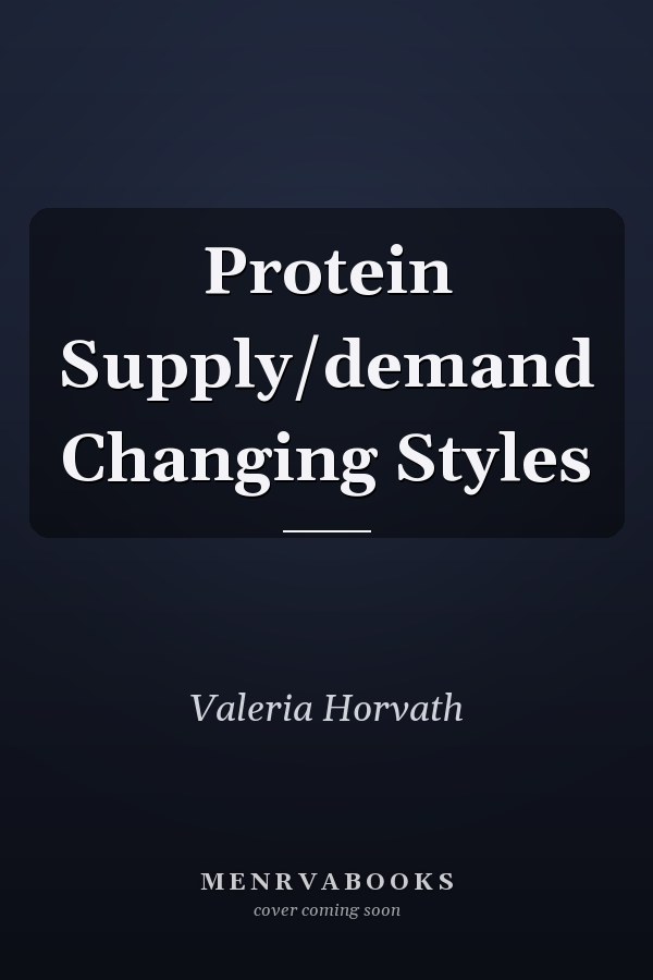 Protein Supply/demand Changing Styles
