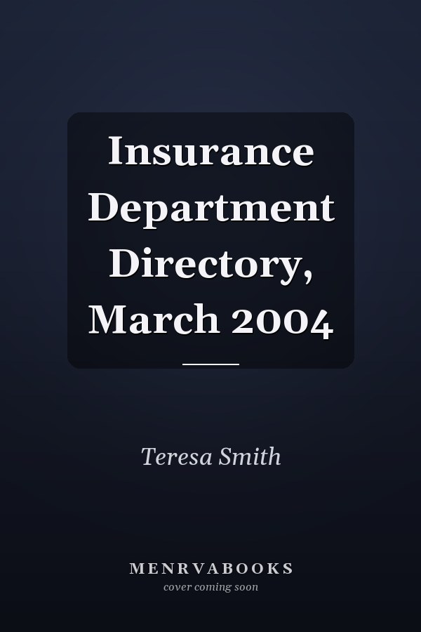 Insurance Department Directory, March 2004