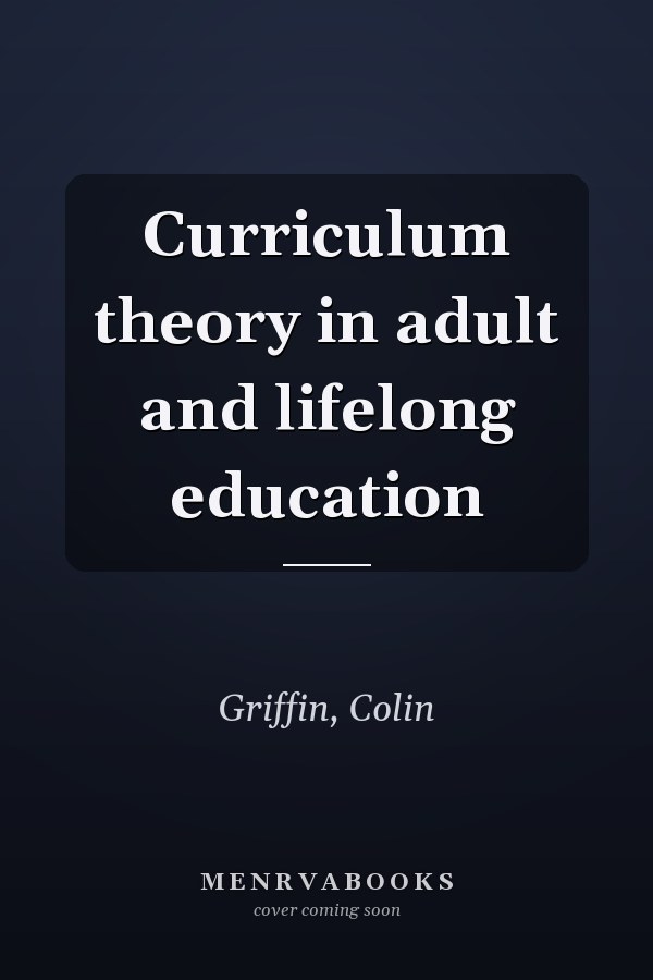 Curriculum theory in adult and lifelong education