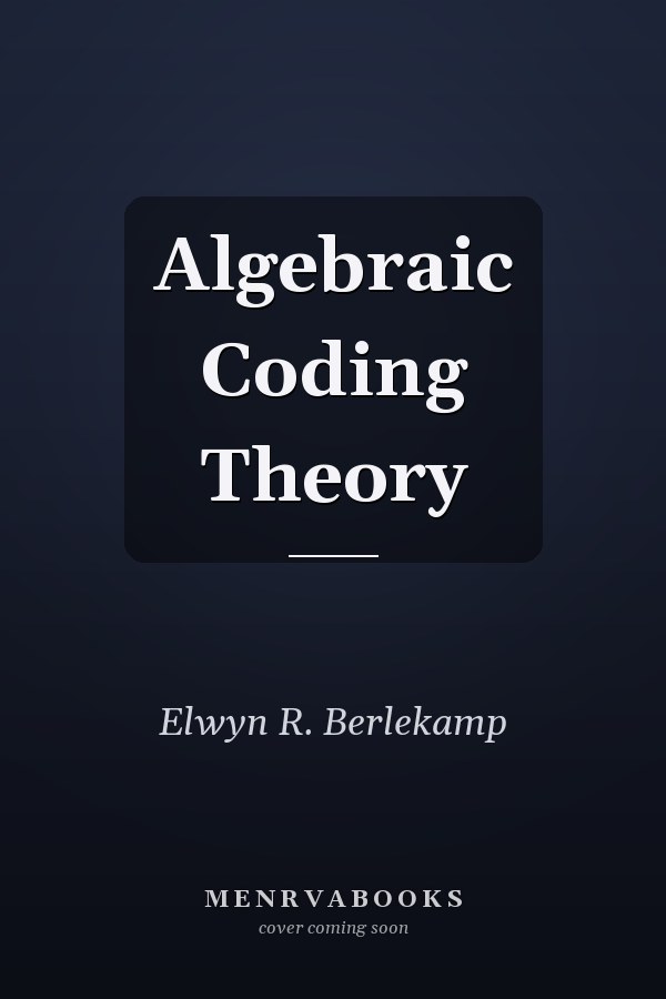 Algebraic Coding Theory