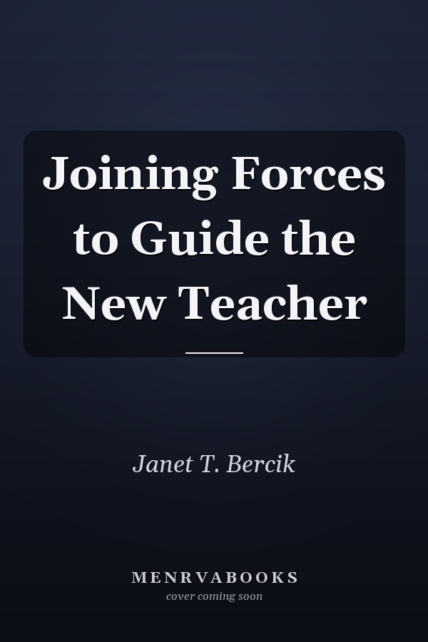 Joining Forces to Guide the New Teacher